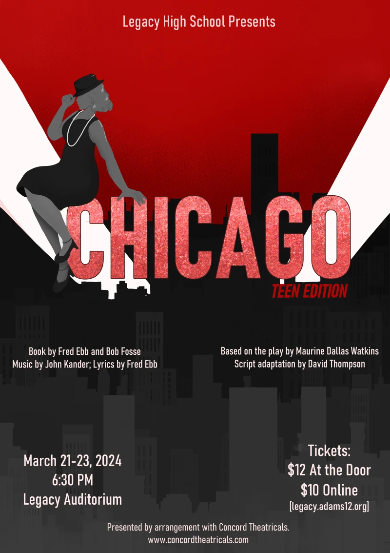 Chicago: Teen Edition poster from the Legacy High School Thespians